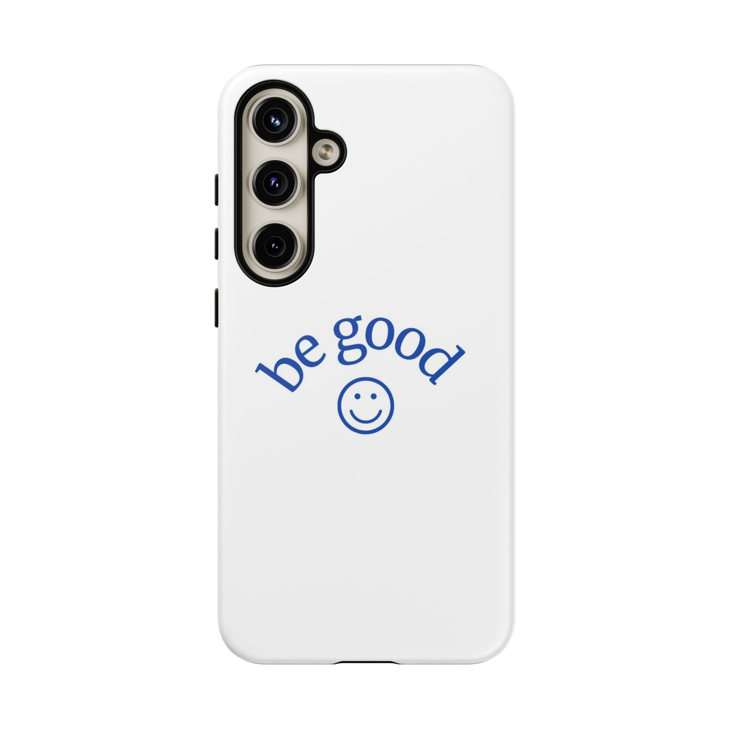 Simple Be Good Phone Case