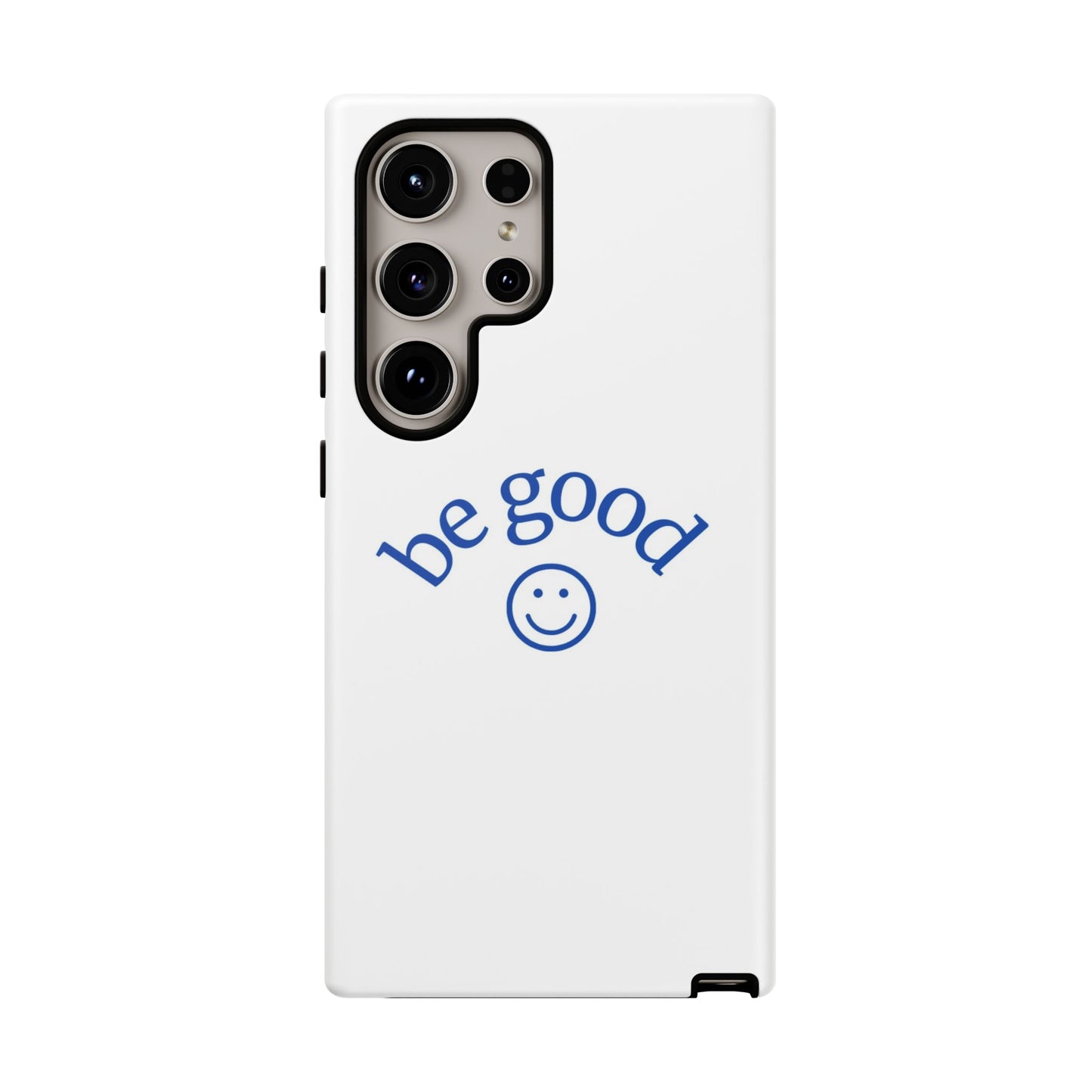 Simple Be Good Phone Case
