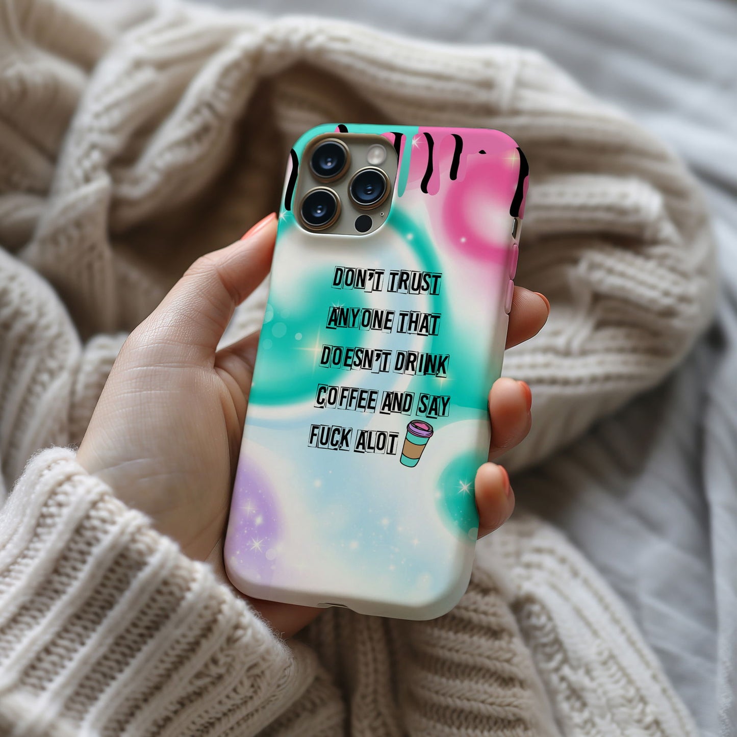 Don't Trust Anyone That Doesn't Drink Coffee and Say Fuck A Lot Magsafe iPhone Case - Techy Treasures -