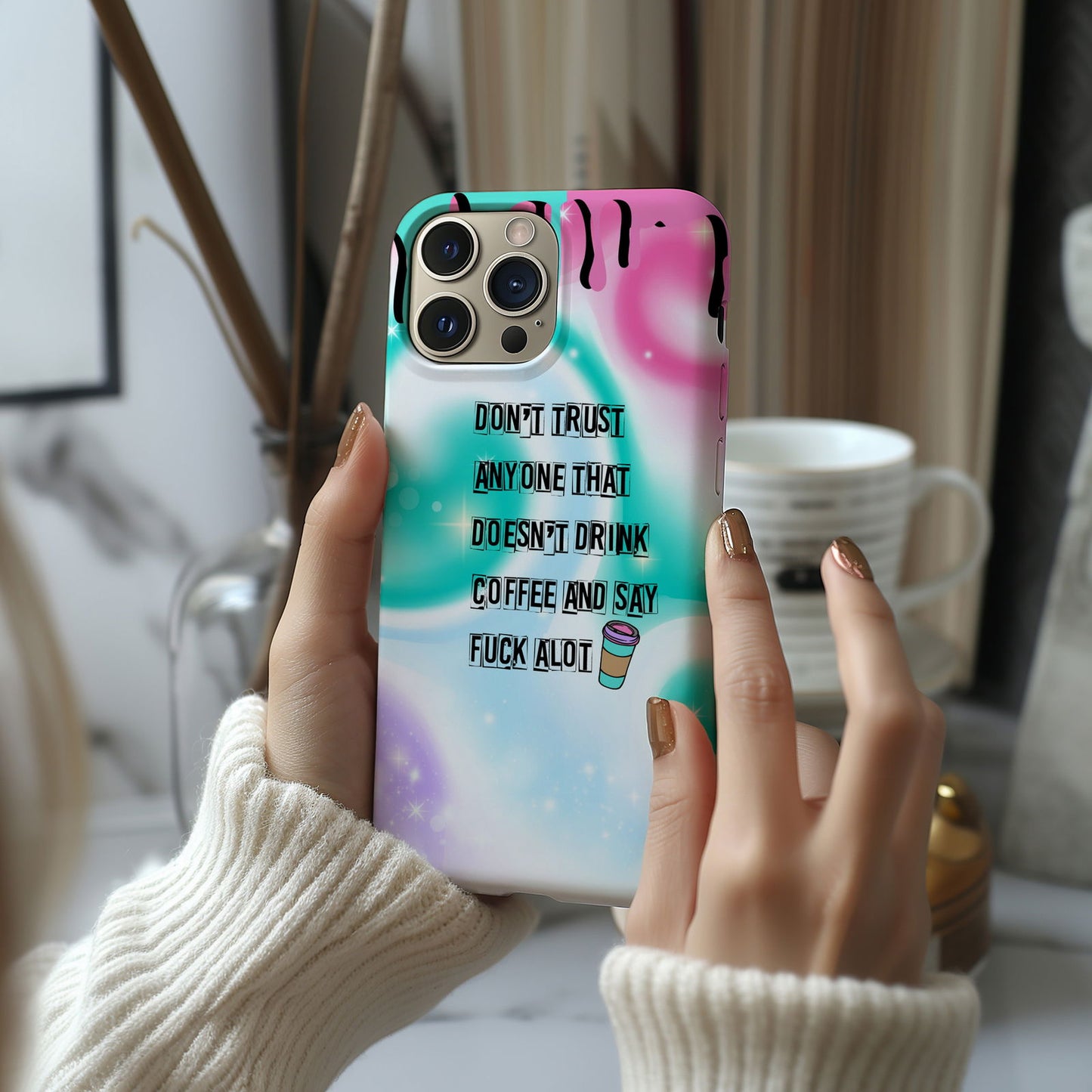 Don't Trust Anyone That Doesn't Drink Coffee and Say Fuck A Lot Magsafe iPhone Case - Techy Treasures -