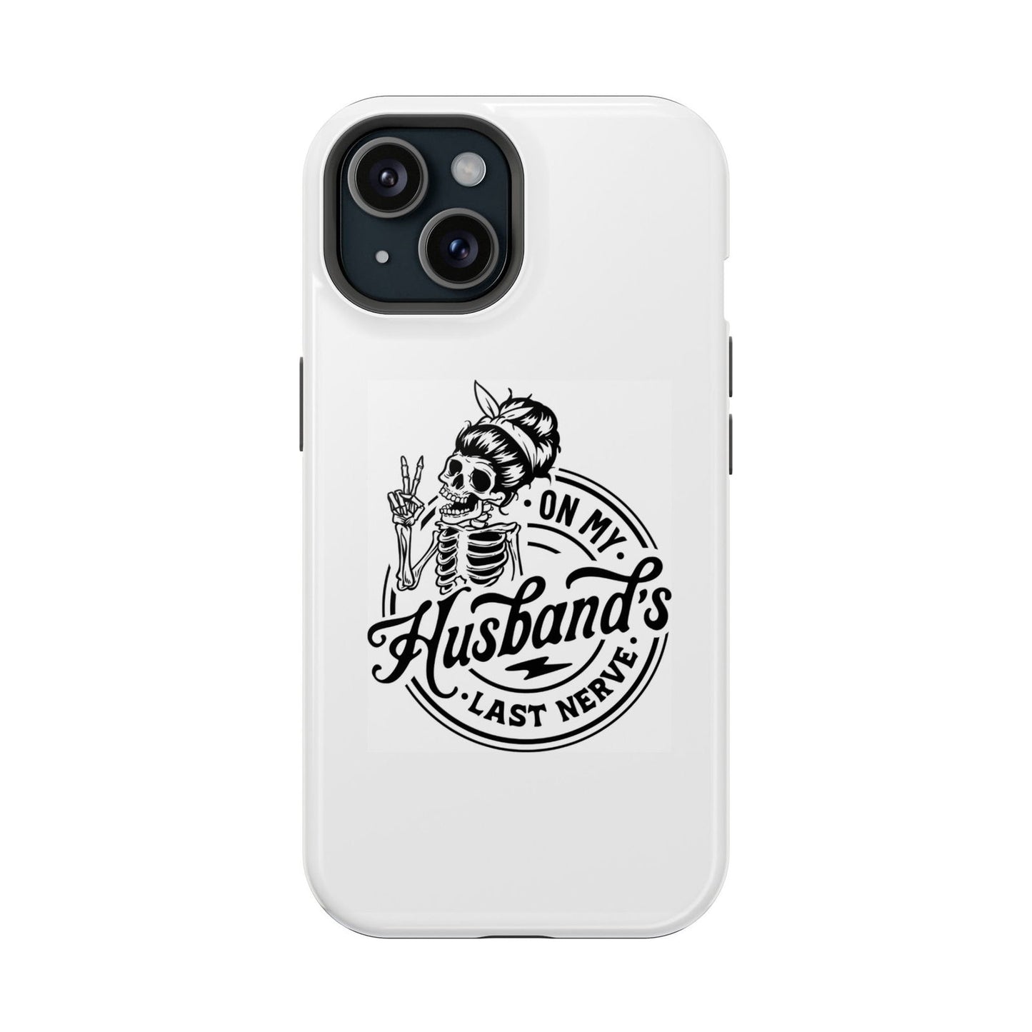 On My Husband's Last Nerve Magsafe iPhone Tough Case - Techy Treasures - Phone Case
