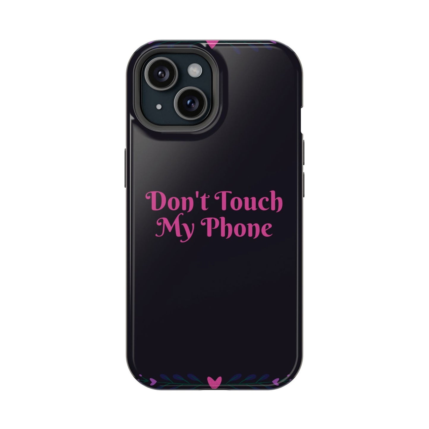 Purple and Pink Don't Touch My Phone Magsafe iPhone Case - Techy Treasures - Mobile Phone Cases