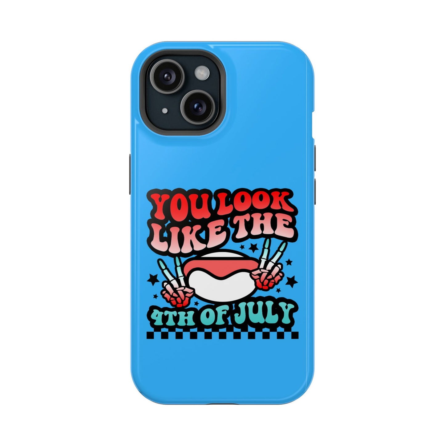 You Look Like the 4th of July Magsafe iPhone Tough Case - Techy Treasures - Phone Case