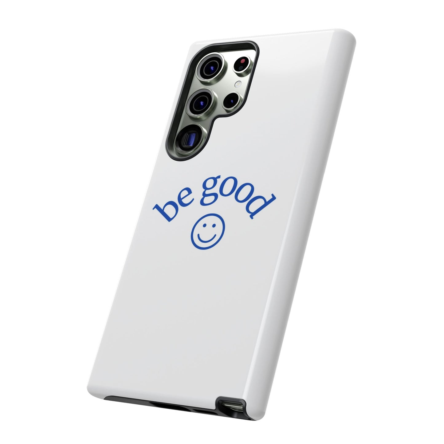 Simple Be Good Phone Case