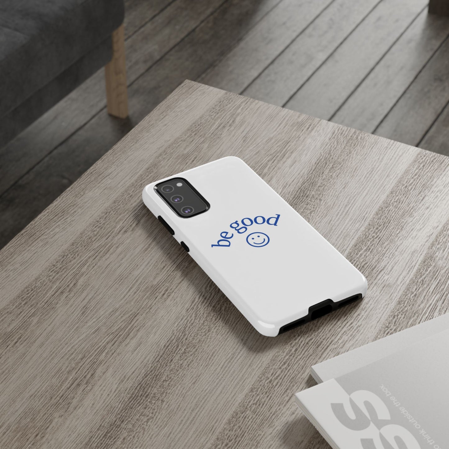 Simple Be Good Phone Case