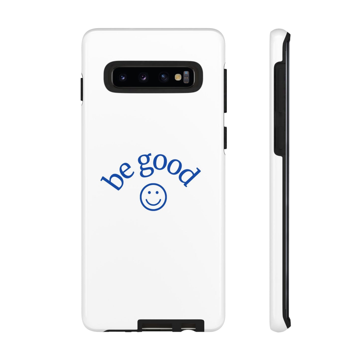 Simple Be Good Phone Case
