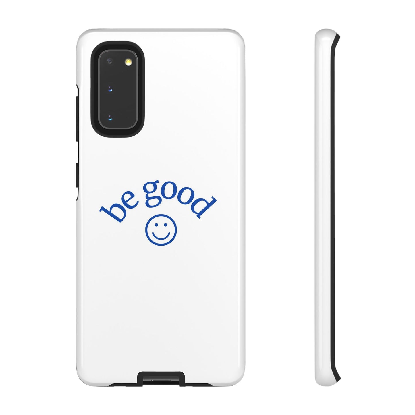Simple Be Good Phone Case