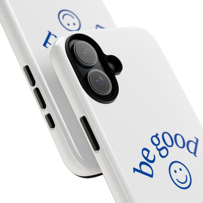 Simple Be Good Phone Case