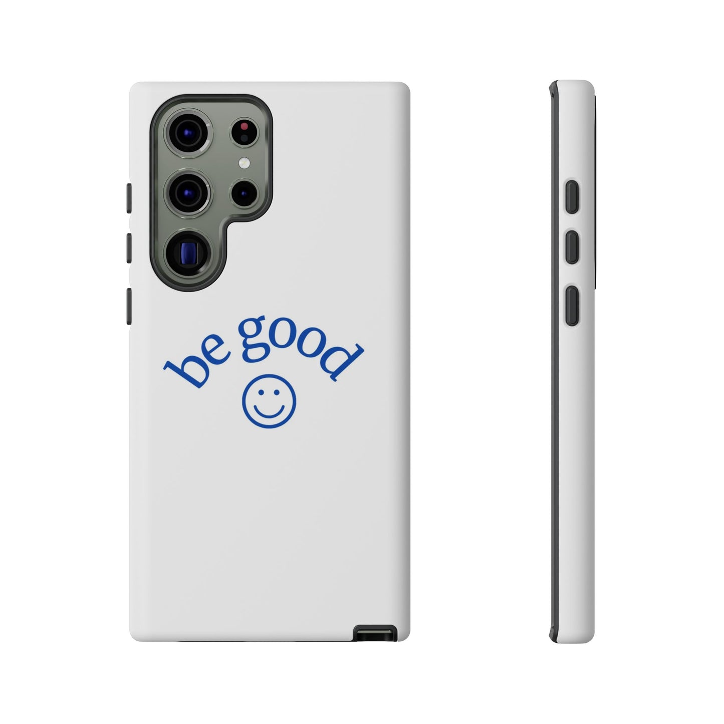 Simple Be Good Phone Case