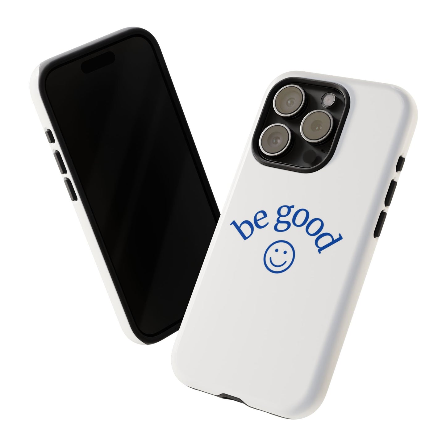 Simple Be Good Phone Case