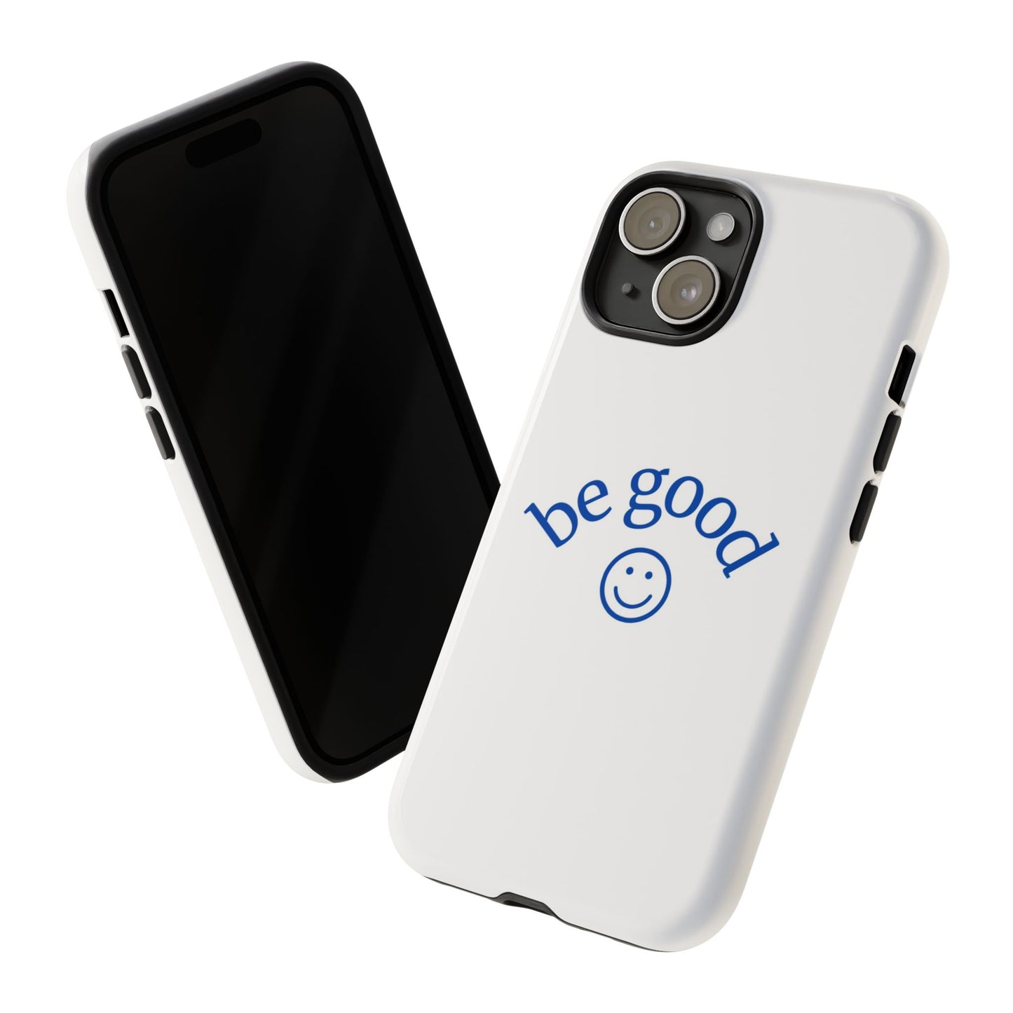 Simple Be Good Phone Case