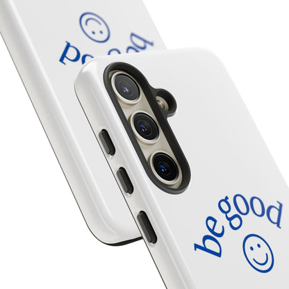 Simple Be Good Phone Case