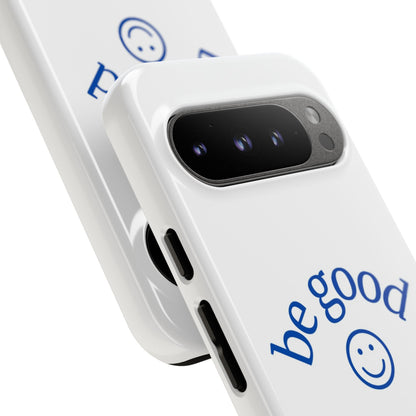 Simple Be Good Phone Case
