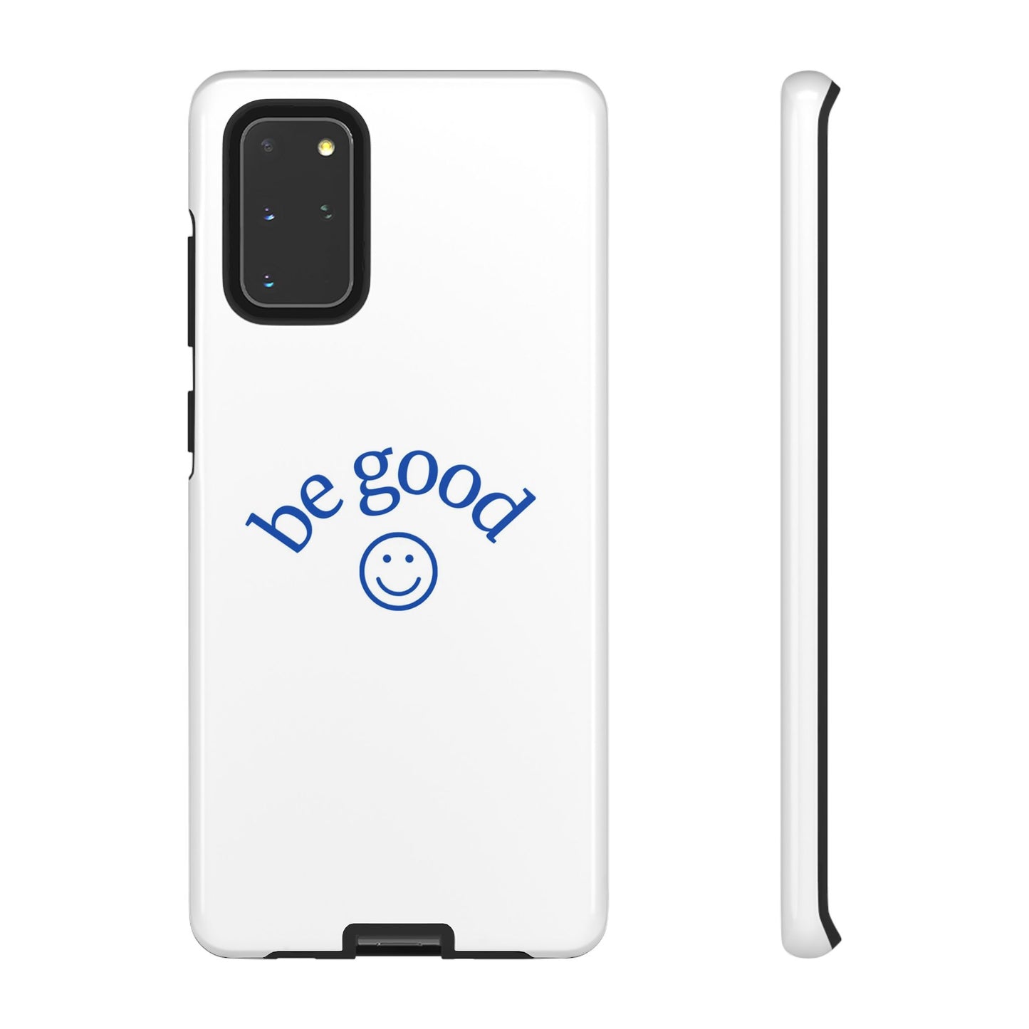 Simple Be Good Phone Case