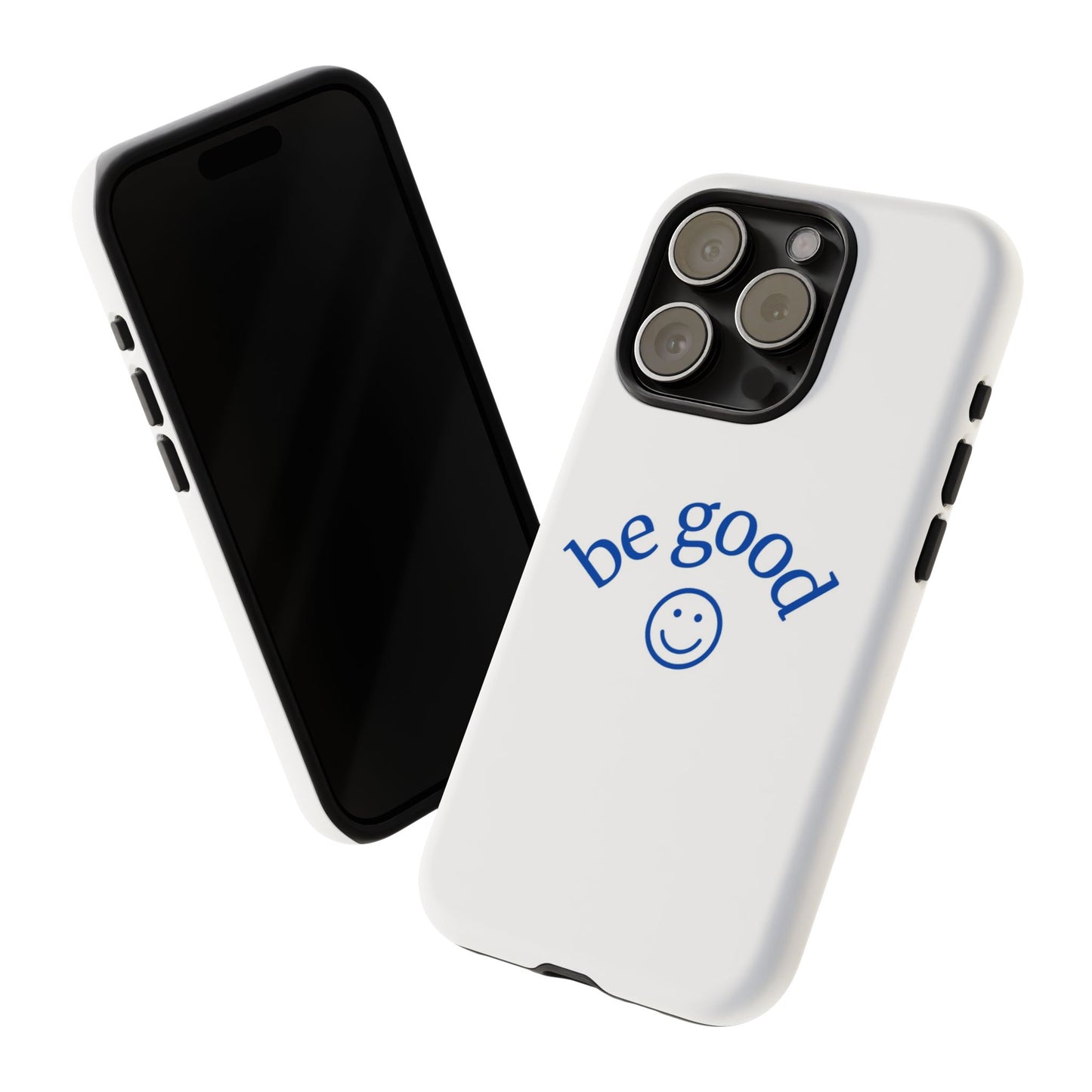 Simple Be Good Phone Case