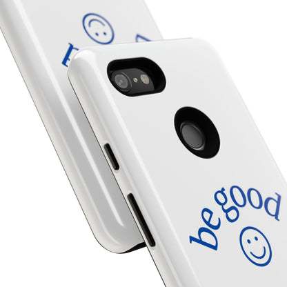 Simple Be Good Phone Case