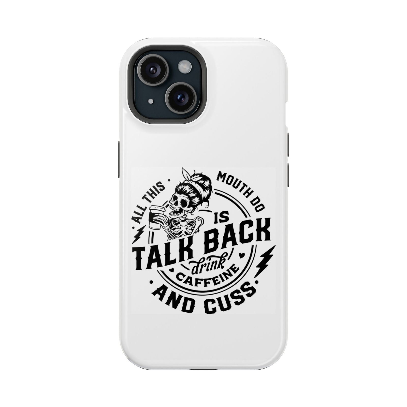 All This Mouth Do Is Talk Back Magsafe iPhone Tough Case - Techy Treasures - Phone Case 