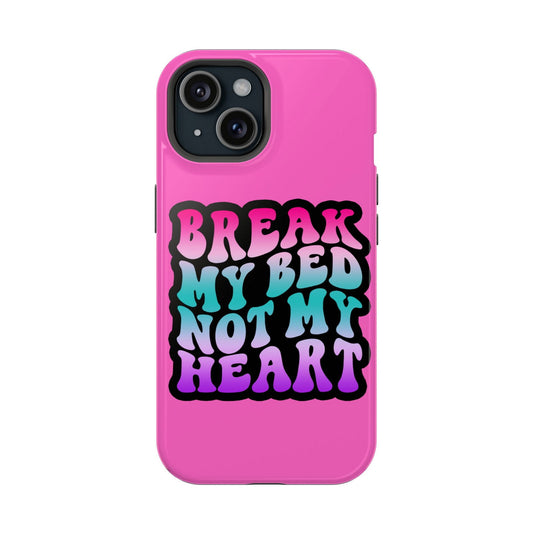 Break My Bed Not My Heart Magsafe iPhone Tough Case - Techy Treasures - Phone Case 