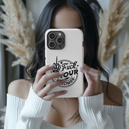 Fuck Your Feelings Magsafe iPhone Tough Case - Techy Treasures -  