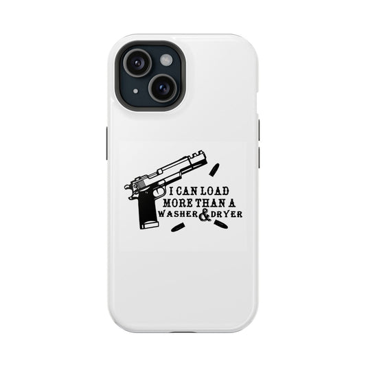 I Can Load More Than A Washer & Dryer Magsafe iPhone Tough Case - Techy Treasures - Phone Case 