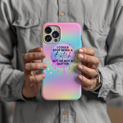 I Could Stop Being A Bitch But I'm Not A Quitter Magsafe iPhone Tough Case - Techy Treasures -  