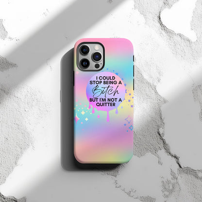 I Could Stop Being A Bitch But I'm Not A Quitter Magsafe iPhone Tough Case - Techy Treasures -  