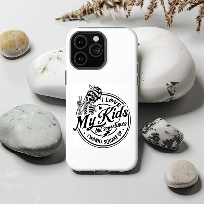 I Love My Kids But Sometimes I Want to Square Up Magsafe iPhone Tough Case - Techy Treasures -  