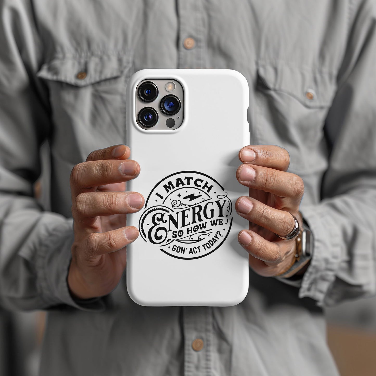 I Match Energy So How We Gon' Act Today?  Magsafe iPhone Tough Case - Techy Treasures -  