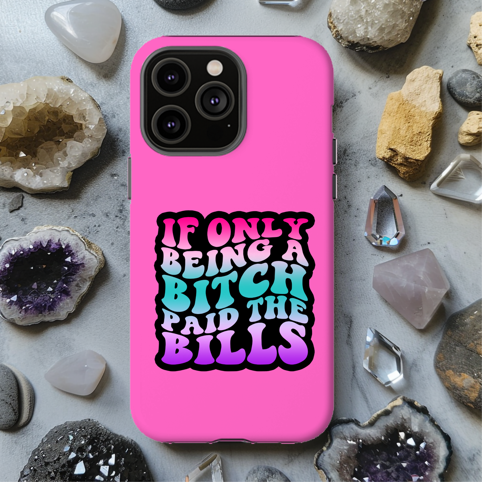 If Only Being A Bitch Paid The Bills Magsafe iPhone Tough Case - Techy Treasures -  