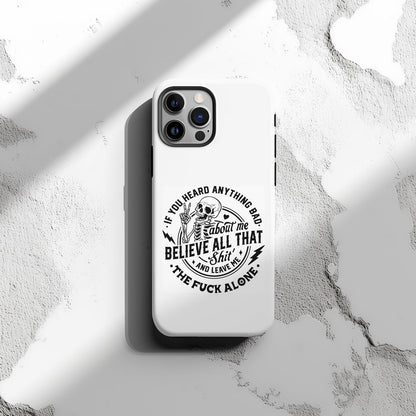 If You Heard Anything Bad About Me Magsafe iPhone Tough Case - Techy Treasures -  