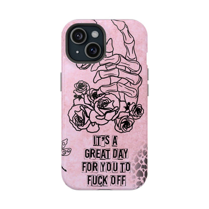 It's A Great Day For You To Fuck Off Magsafe iPhone Tough Case - Techy Treasures - Phone Case 