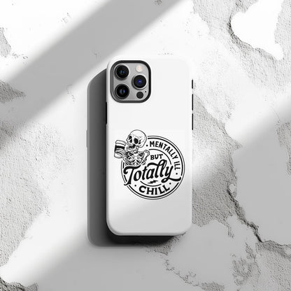 Mentally Ill But Totally Chill Magsafe iPhone Tough Case - Techy Treasures -  