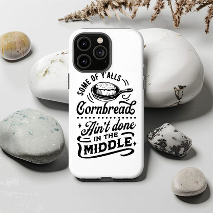 Some of Ya'lls Cornbread Ain't Done In The Middle Magsafe iPhone Tough Case - Techy Treasures -  