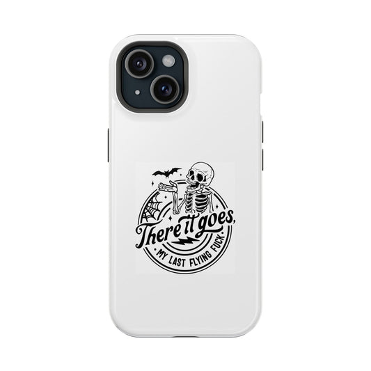 There It Goes, My Last Flying Fuck Magsafe iPhone Tough Case - Techy Treasures - Phone Case 