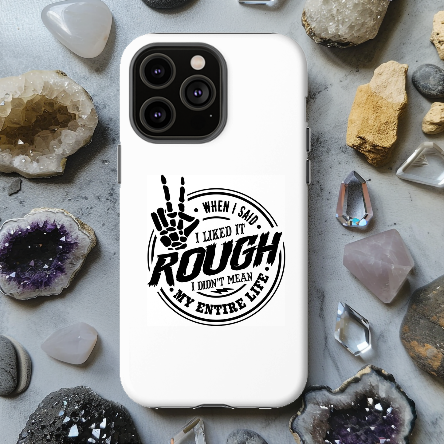 When I Said I Like It Rough I Didn't Mean My Entire Life Magsafe iPhone Tough Case - Techy Treasures -  
