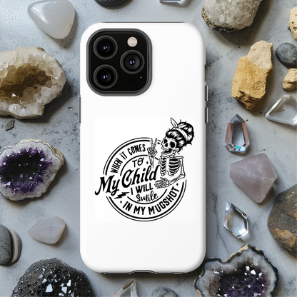 When It Comes To My Child I Will Smile In My Mugshot Magsafe iPhone Tough Case - Techy Treasures -  